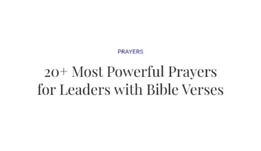 20+ Most Powerful Prayers for Leaders with Bible Verses