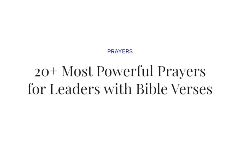 20+ Most Powerful Prayers for Leaders with Bible Verses
