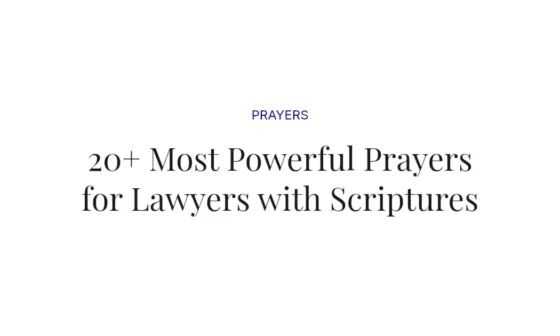 20+ Most Powerful Prayers for Lawyers with Scriptures