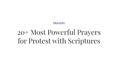 20+ Most Powerful Prayers for Protest with Scriptures