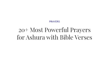 20+ Most Powerful Prayers for Ashura with Bible Verses