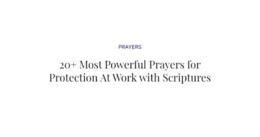 20+ Most Powerful Prayers for Protection At Work with Scriptures