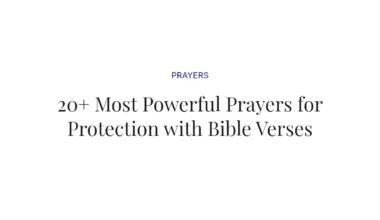 20+ Most Powerful Prayers for Protection with Bible Verses