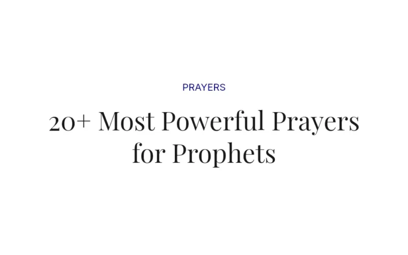 20+ Most Powerful Prayers for Prophets