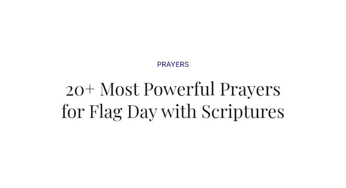 20+ Most Powerful Prayers for Flag Day with Scriptures