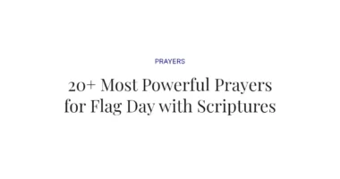 20+ Most Powerful Prayers for Flag Day with Scriptures