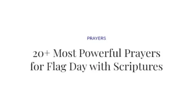 20+ Most Powerful Prayers for Flag Day with Scriptures