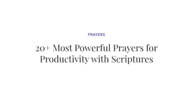 20+ Most Powerful Prayers for Productivity with Scriptures