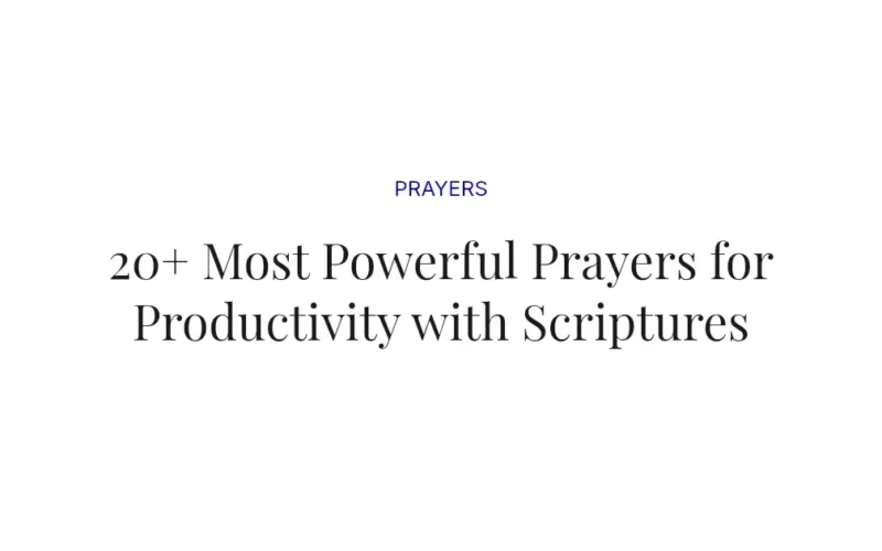 20+ Most Powerful Prayers for Productivity with Scriptures