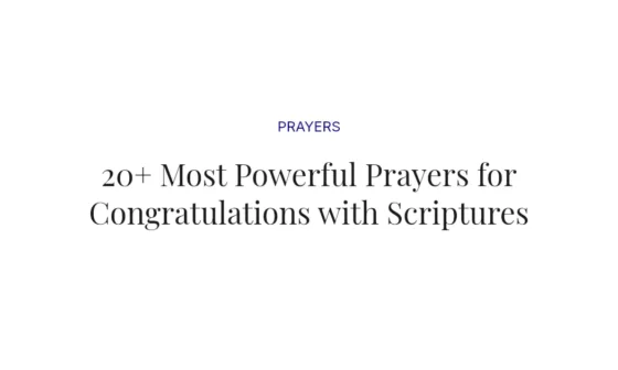 20+ Most Powerful Prayers for Congratulations with Scriptures