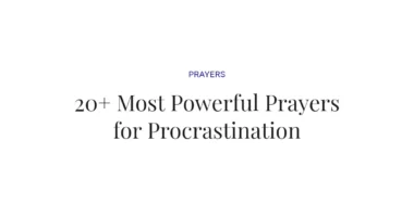 20+ Most Powerful Prayers for Procrastination