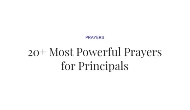 20+ Most Powerful Prayers for Principals