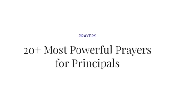 20+ Most Powerful Prayers for Principals
