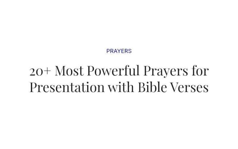 20+ Most Powerful Prayers for Presentation with Bible Verses