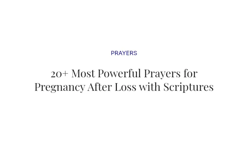 20+ Most Powerful Prayers for Pregnancy After Loss with Scriptures