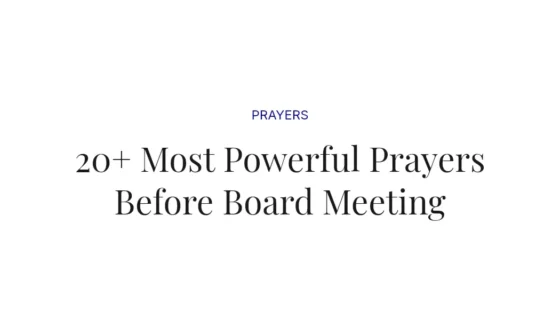 20+ Most Powerful Prayers Before Board Meeting