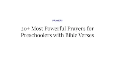 20+ Most Powerful Prayers for Preschoolers with Bible Verses
