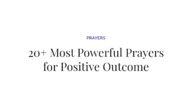 20+ Most Powerful Prayers for Positive Outcome