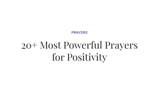 20+ Most Powerful Prayers for Positivity
