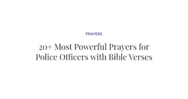 20+ Most Powerful Prayers for Police Officers with Bible Verses