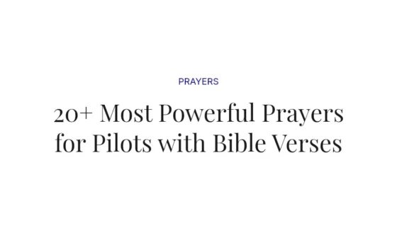 20+ Most Powerful Prayers for Pilots with Bible Verses
