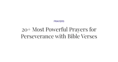 20+ Most Powerful Prayers for Perseverance with Bible Verses