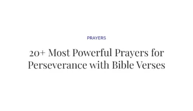 20+ Most Powerful Prayers for Perseverance with Bible Verses