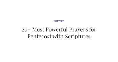 20+ Most Powerful Prayers for Pentecost with Scriptures
