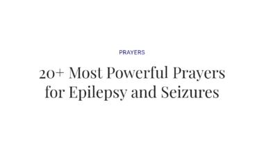 20+ Most Powerful Prayers for Epilepsy and Seizures