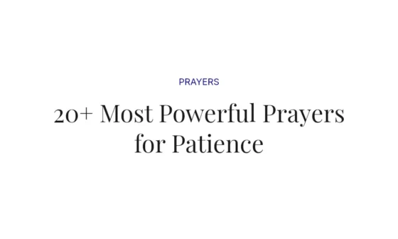 20+ Most Powerful Prayers for Patience