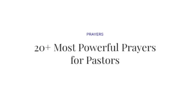20+ Most Powerful Prayers for Pastors