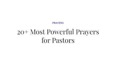 20+ Most Powerful Prayers for Pastors