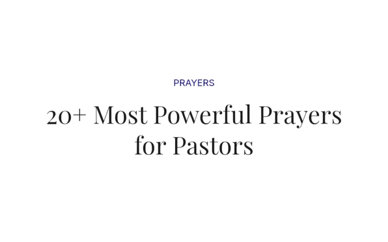20+ Most Powerful Prayers for Pastors