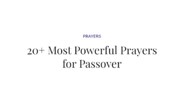 20+ Most Powerful Prayers for Passover