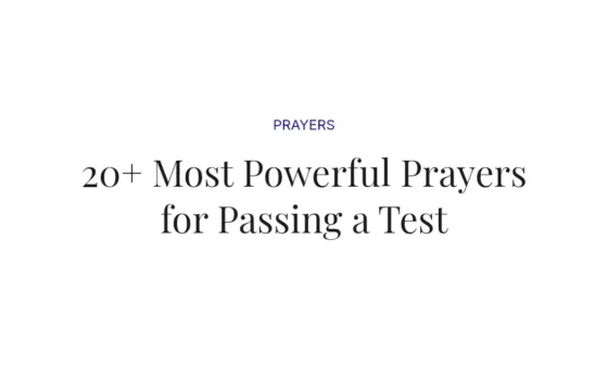 20+ Most Powerful Prayers for Passing a Test