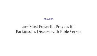 20+ Most Powerful Prayers for Parkinson's Disease with Bible Verses
