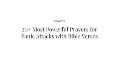 20+ Most Powerful Prayers for Panic Attacks with Bible Verses