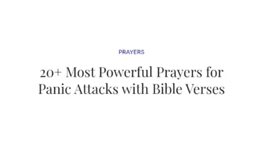 20+ Most Powerful Prayers for Panic Attacks with Bible Verses