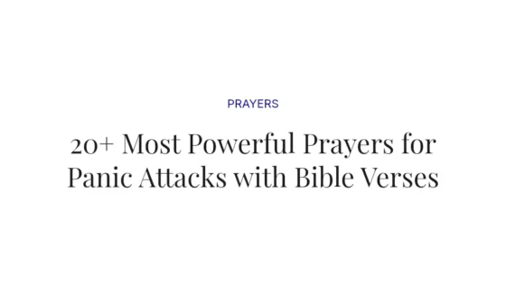 20+ Most Powerful Prayers for Panic Attacks with Bible Verses