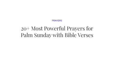 20+ Most Powerful Prayers for Palm Sunday with Bible Verses