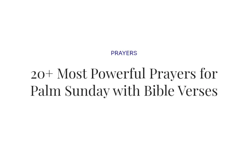 20+ Most Powerful Prayers for Palm Sunday with Bible Verses