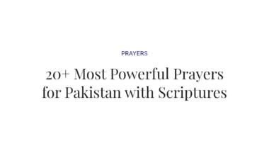 20+ Most Powerful Prayers for Pakistan with Scriptures