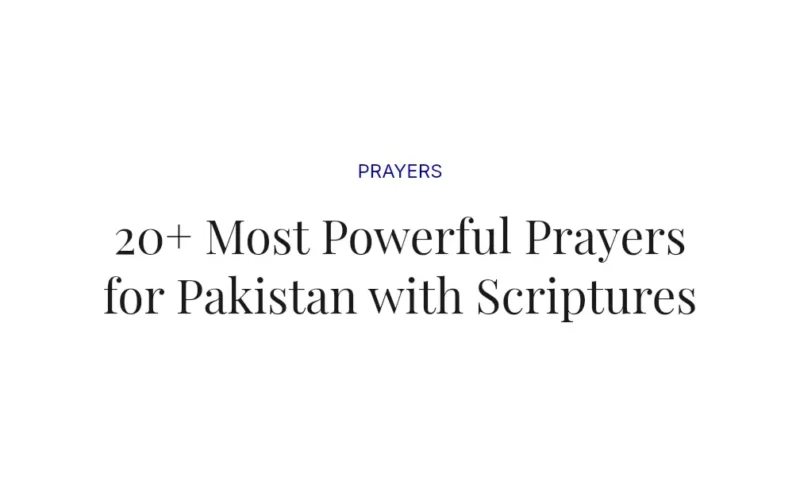 20+ Most Powerful Prayers for Pakistan with Scriptures