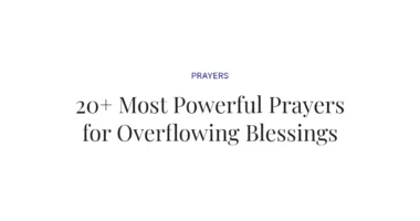 20+ Most Powerful Prayers for Overflowing Blessings