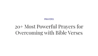 20+ Most Powerful Prayers for Overcoming with Bible Verses