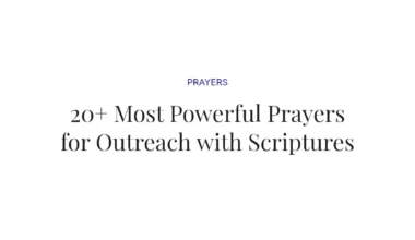 20+ Most Powerful Prayers for Outreach with Scriptures
