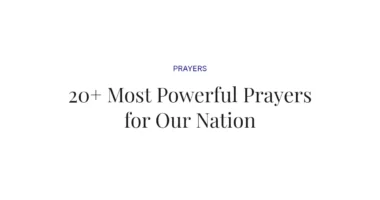 20+ Most Powerful Prayers for Our Nation