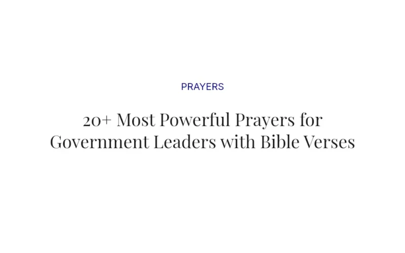 20+ Most Powerful Prayers for Government Leaders with Bible Verses