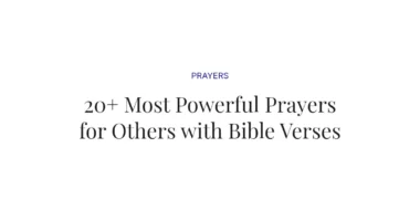 20+ Most Powerful Prayers for Others with Bible Verses