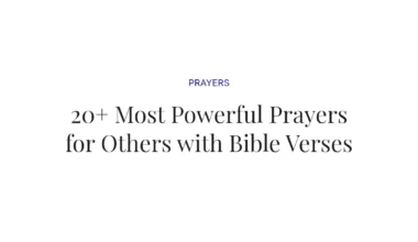 20+ Most Powerful Prayers for Others with Bible Verses